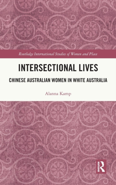 Book cover of: Intersectional Lives. By: Alanna Kamp