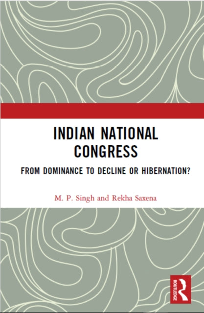 Book cover of: Indian National Congress. By: Singh, M. P.