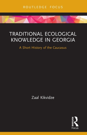 Traditional Ecological Knowledge in Georgia
