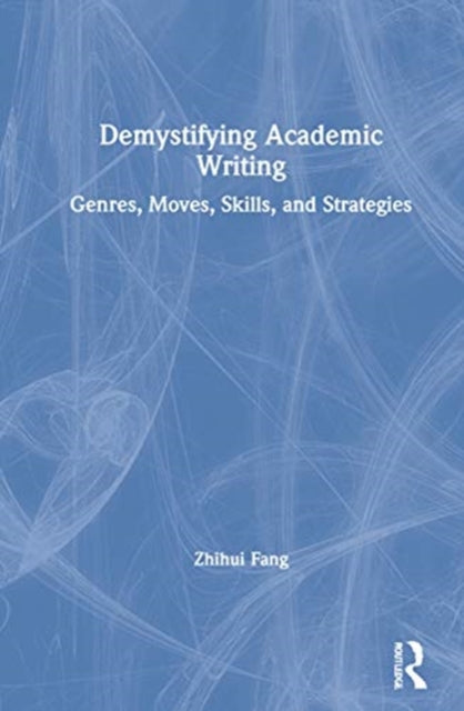Book cover of: Demystifying Academic Writing. By: Zhihui Fang