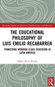 Book cover of: Educational Philosophy of Luis Emilio Recabarren. By: María Alicia Rueda