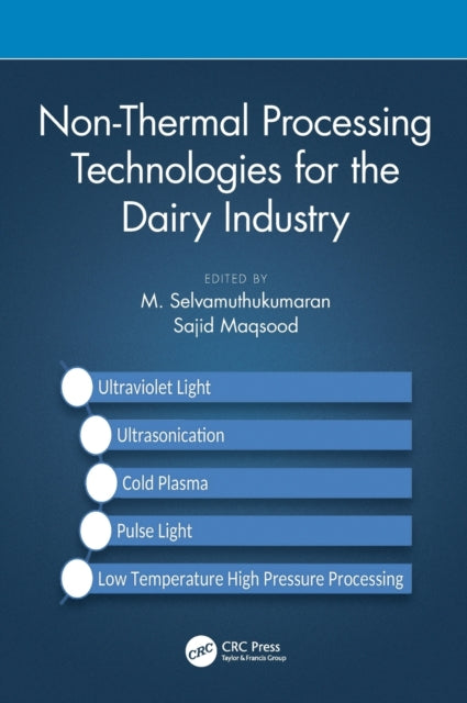 Book cover of: Non-Thermal Processing Technologies for the Dairy Industry. By: M. Selvamuthukumaran