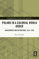 Book cover of: Poland in a Colonial World Order. By: Piotr Puchalski