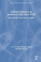 Book cover of: Political Violence in Southeast Asia since 1945. By: Eve Monique Zucker