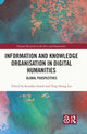 Book cover of: Information and Knowledge Organisation in Digital Humanities. By: Koraljka Golub