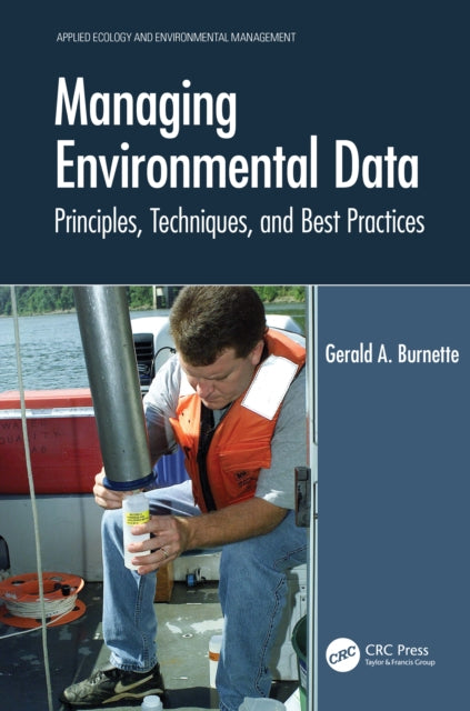 Book cover of: Managing Environmental Data. By: Gerald A. Burnette