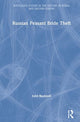 Book cover of: Russian Peasant Bride Theft. By: John Bushnell