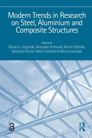 Modern Trends in Research on Steel, Aluminium and Composite Structures