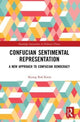 Book cover of: Confucian Sentimental Representation. By: Kyung Rok Kwon