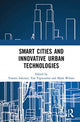 Book cover of: Smart Cities and Innovative Urban Technologies. By: Tommi Inkinen