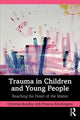 Book cover of: Trauma in Children and Young People. By: Christine Bradley
