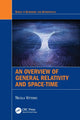 Book cover of: Overview of General Relativity and Space-Time. By: N. Vittorio