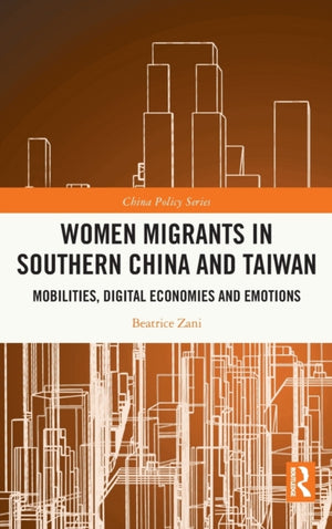 Women Migrants in Southern China and Taiwan