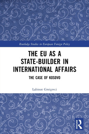 The EU as a State-builder in International Affairs