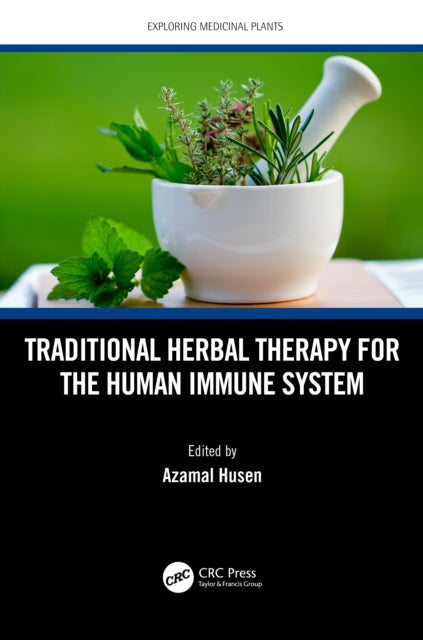 Book cover of: Traditional Herbal Therapy for the Human Immune System. By: Azamal Husen