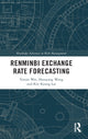 Book cover of: Renminbi Exchange Rate Forecasting. By: Yunjie Wei