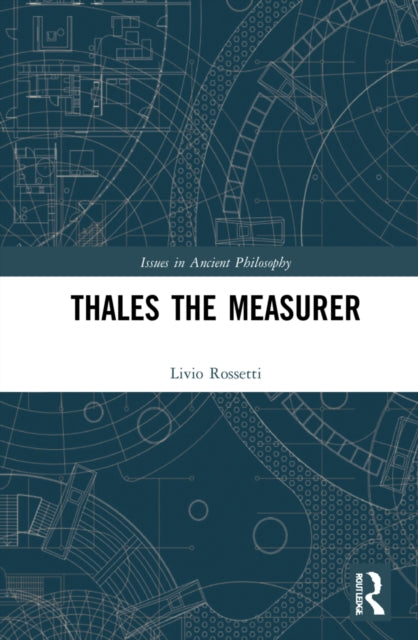 Book cover of: Thales the Measurer. By: Livio Rossetti