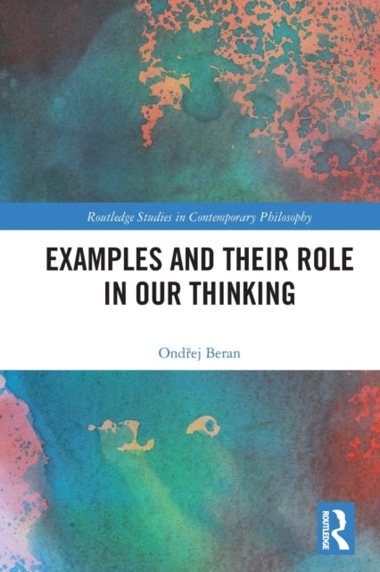 Book cover of: Examples and Their Role in Our Thinking. By: Ondřej Beran