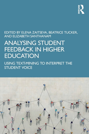 Analysing Student Feedback in Higher Education