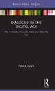 Book cover of: Dialogue in the Digital Age. By: Patrick Grant