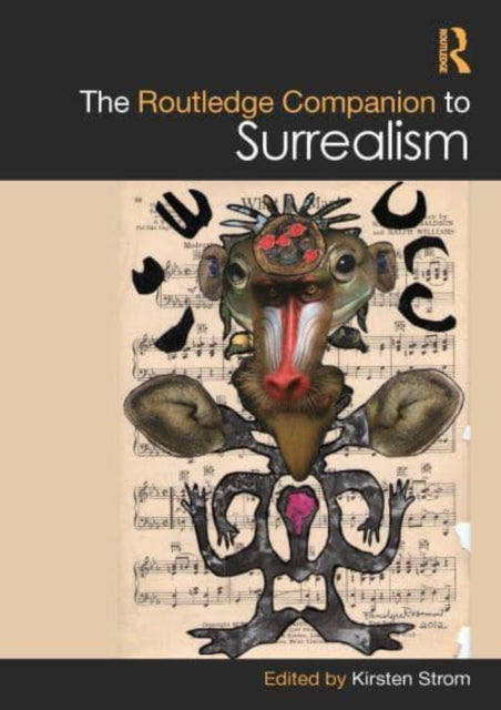 Book cover of: Routledge Companion to Surrealism. By: Kirsten Strom