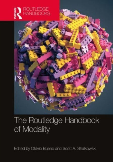 Book cover of: Routledge Handbook of Modality. By: Otávio Bueno