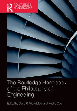 Routledge Handbook of the Philosophy of Engineering
