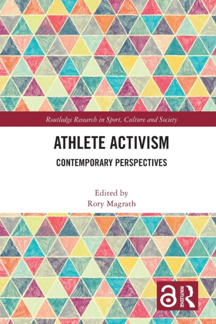 Book cover of: Athlete Activism. By: Rory Magrath