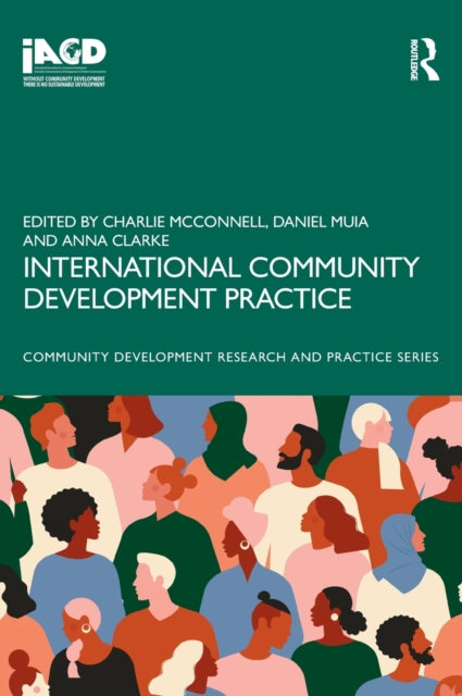 Book cover of: International Community Development Practice. By: Charlie McConnell