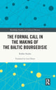 Book cover of: Formal Call in the Making of the Baltic Bourgeoisie. By: Kekke Stadin