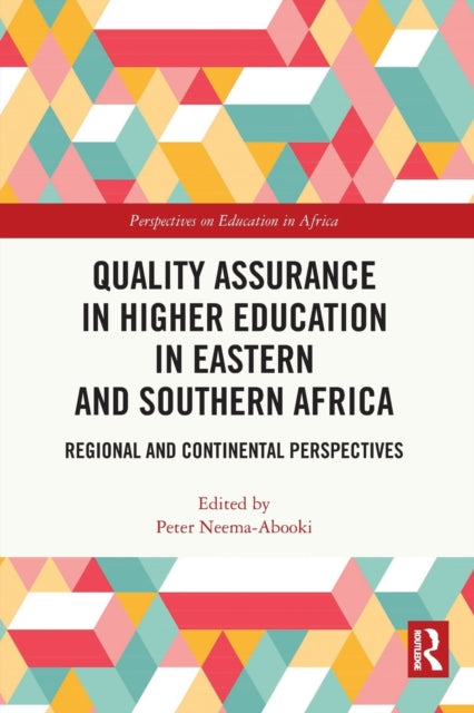Book cover of: Quality Assurance in Higher Education in Eastern and Southern Africa. By: Peter Neema-Abooki