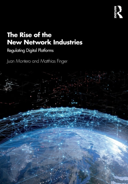 Book cover of: Rise of the New Network Industries. By: Matthias Finger