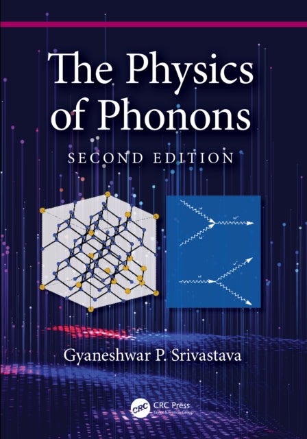 Book cover of: Physics of Phonons. By: G. P. Srivastava