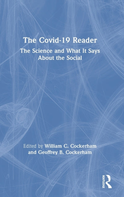 Book cover of: Covid-19 Reader. By: William C. Cockerham
