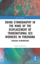 Book cover of: Doing Ethnography in the Wake of the Displacement of Transnational Sex Workers in Yokohama. By: Ayaka Yoshimizu