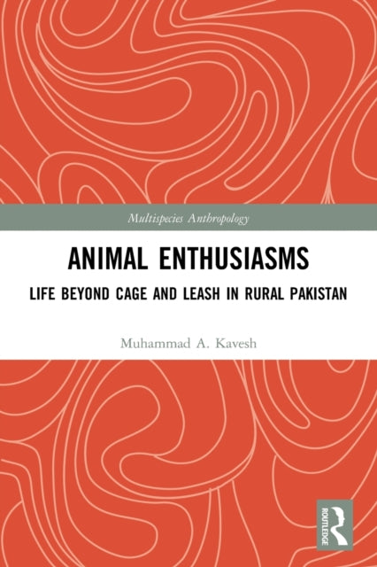 Book cover of: Animal Enthusiasms. By: Muhammad A. Kavesh
