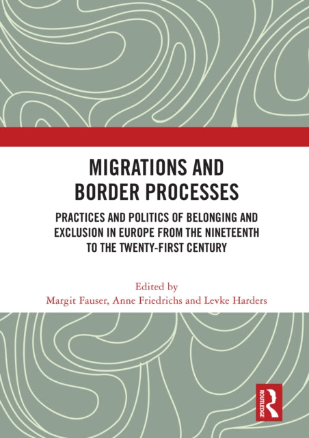 Book cover of: Migrations and Border Processes. By: Margit Fauser