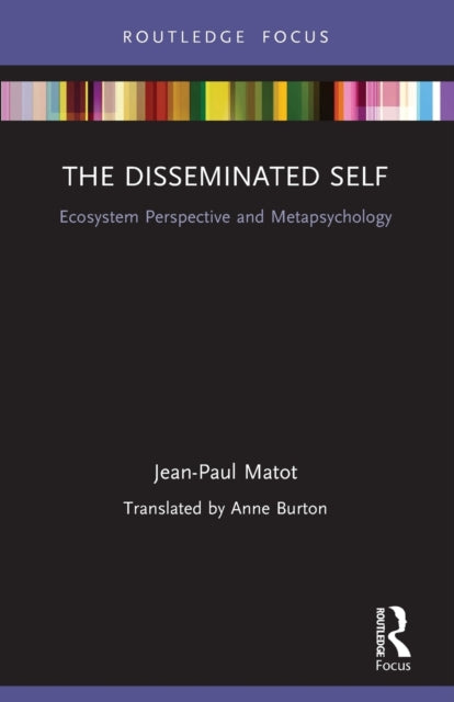 Book cover of: Disseminated Self. By: Jean-Paul Matot