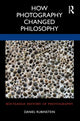 Book cover of: How Photography Changed Philosophy. By: Daniel Rubinstein