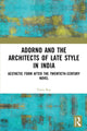 Book cover of: Adorno and the Architects of Late Style in India. By: Tania Roy