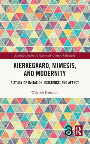 Kierkegaard, Mimesis, and Modernity