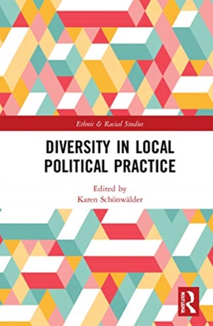 Book cover of: Diversity in Local Political Practice. By: Karen Schönwälder