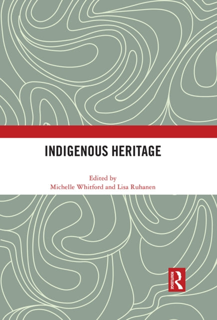Book cover of: Indigenous Heritage. By: Michelle Whitford