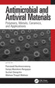Book cover of: Antimicrobial and Antiviral Materials. By: Peerawatt Nunthavarawong
