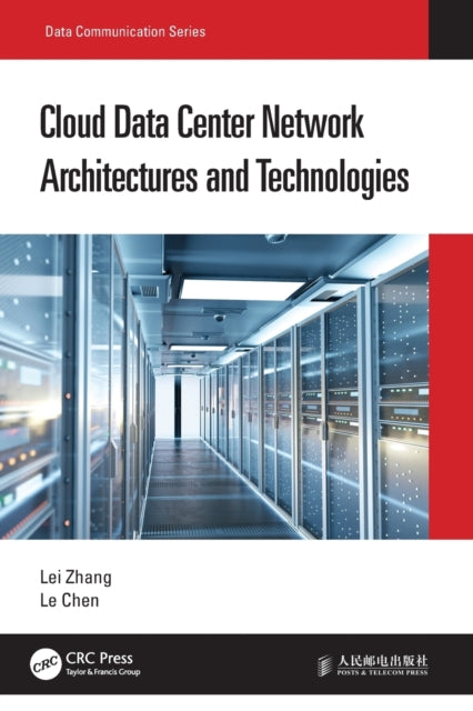 Book cover of: Cloud Data Center Network Architectures and Technologies. By: Lei Zhang