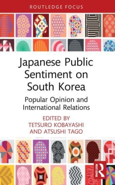 Book cover of: Japanese Public Sentiment on South Korea. By: Tetsuro Kobayashi