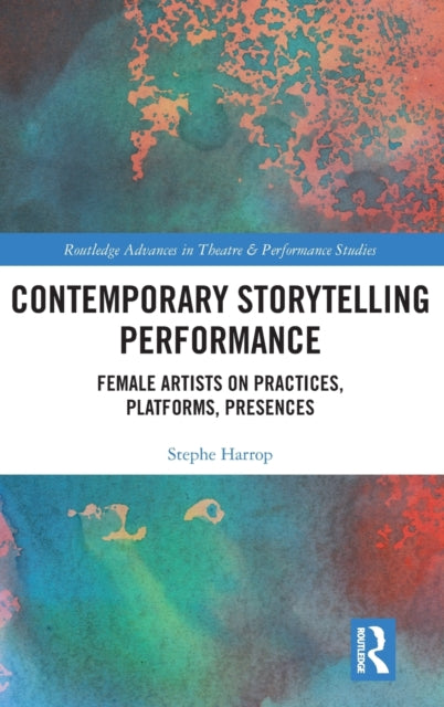Book cover of: Contemporary Storytelling Performance. By: Stephe Harrop