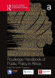 Book cover of: Routledge Handbook of Public Policy in Africa. By: Gedion Onyango