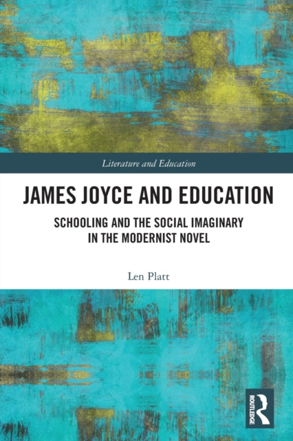 Book cover of: James Joyce and Education. By: Len Platt