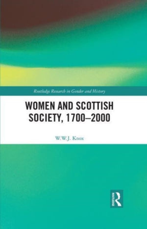 Women and Scottish Society, 1700–2000